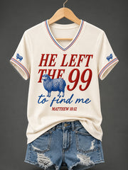 Women's Christian He Left The 99 To Find Me Print Casual V-Neck Tee
