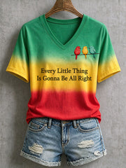 Women's Every Little Thing Is Gonna Be All Right T-Shirt