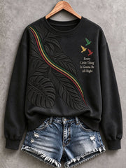 Women's Every Little Thing Is Gonna Be All Right Sweatshirt