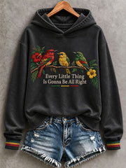 Women's Every Little Thing Is Gonna Be All Right Hoodie