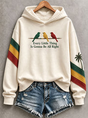 Women's Every Little Thing Is Gonna Be All Right Hoodie