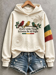 Women's Every Little Thing Is Gonna Be All Right Hoodie