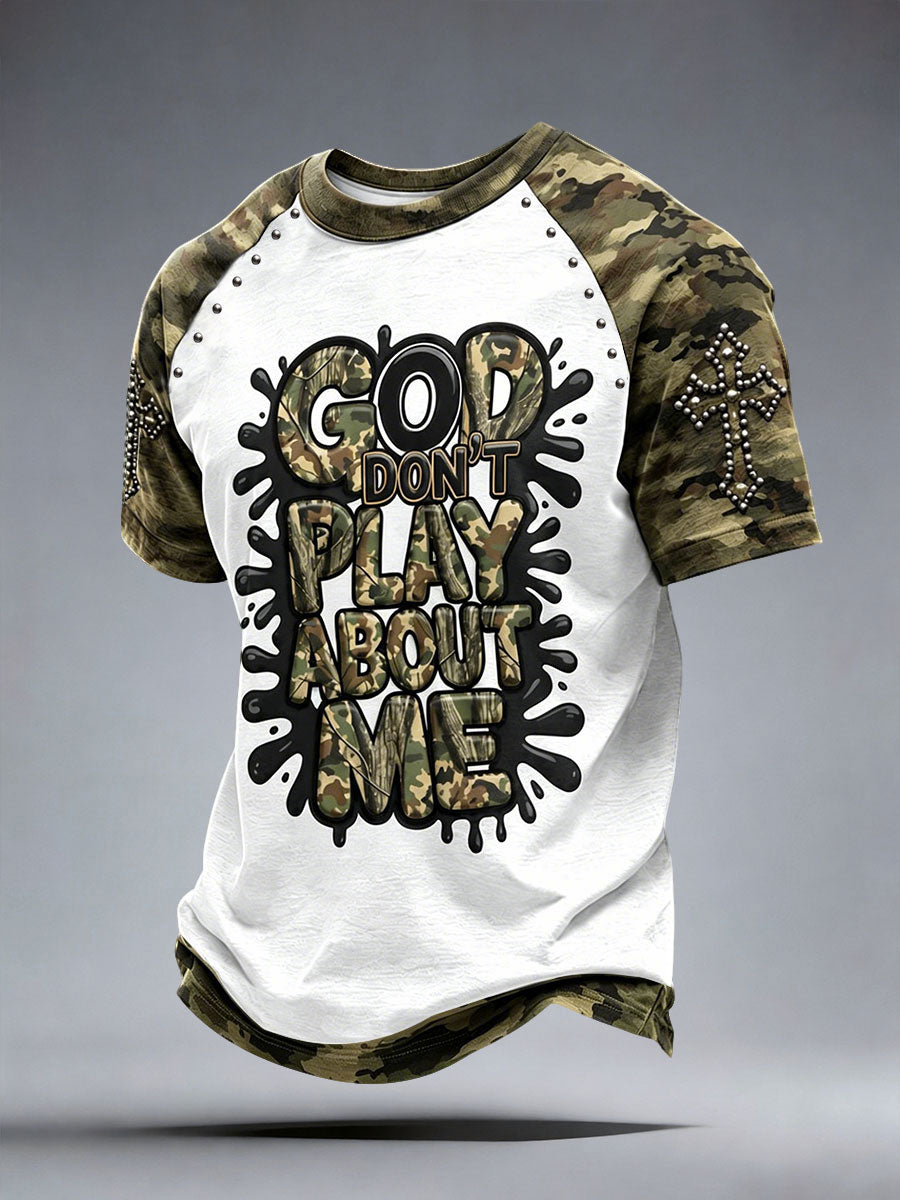 Men's God Don't Play About Me T-Shirt
