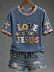 Women's" Love Like Jesus "Faith Casual T-shirt