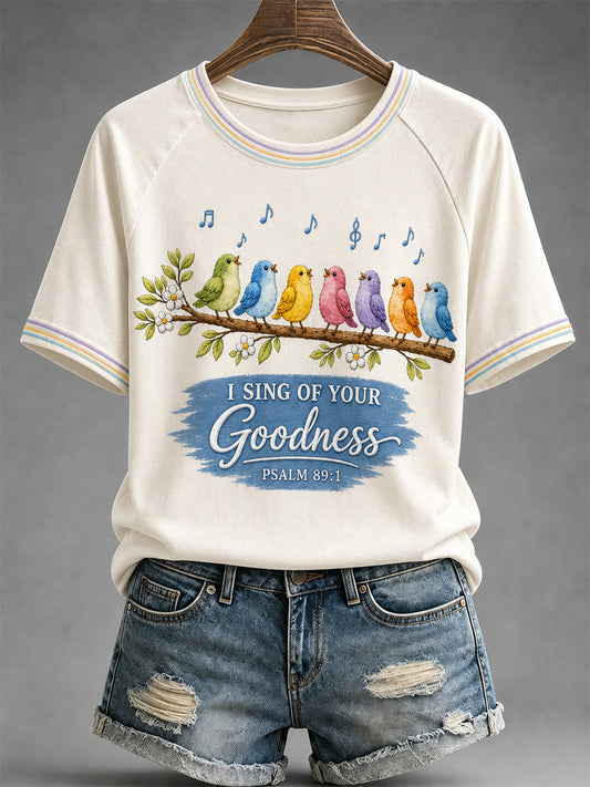 Women's  I Will Sing Of The Goodness Of God Psalm 89:1 Christian Bird Print Casual Tee
