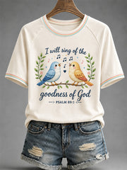 Women's  I Will Sing Of The Goodness Of God Psalm 89:1 Christian Bird Print Casual Tee