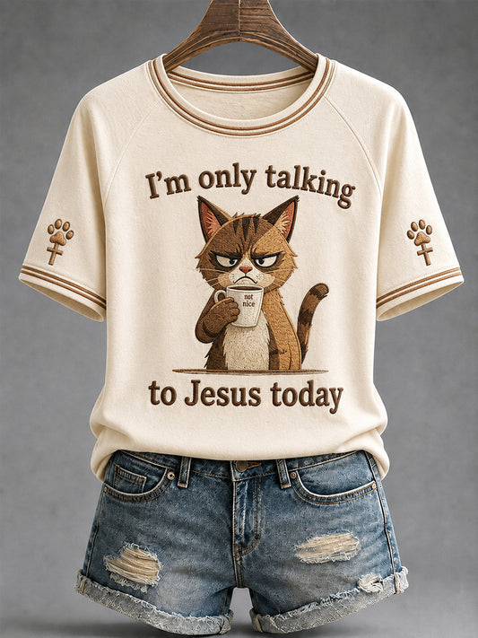 Women's Funny I'm Only Talking To Jesus Today Cat Coffee Print Casual Tee