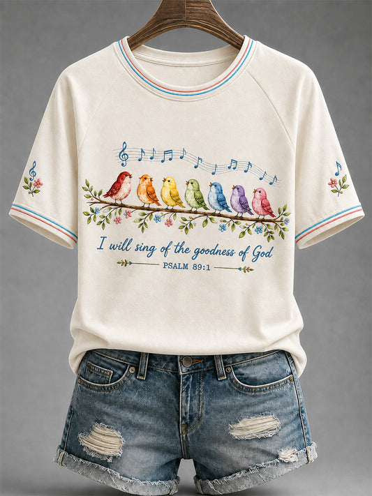 Women's  I Will Sing Of The Goodness Of God Psalm 89:1 Christian Bird Print Casual Tee