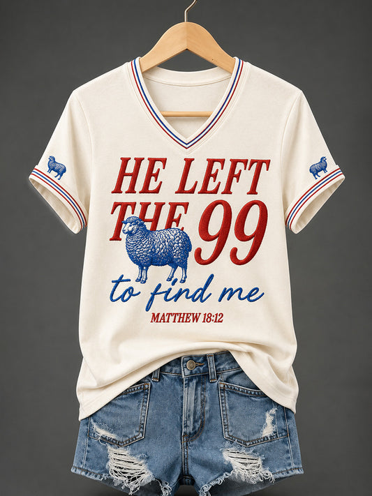 Women's Christian He Left The 99 To Find Me Print Casual V-Neck Tee