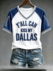 Women's Y'all Can Kiss Me Dallas V-neck T-shirt