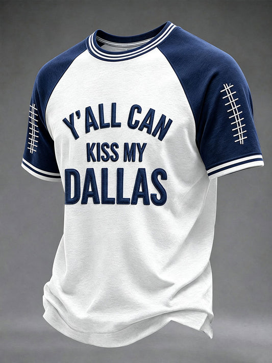 Men's Y'll Can Kiss My Dallas Football Short Sleeve T-shirt