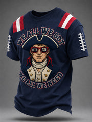 Men's We All We Got We All We Need Football Gameday Gift For Football Fans Casual Tee