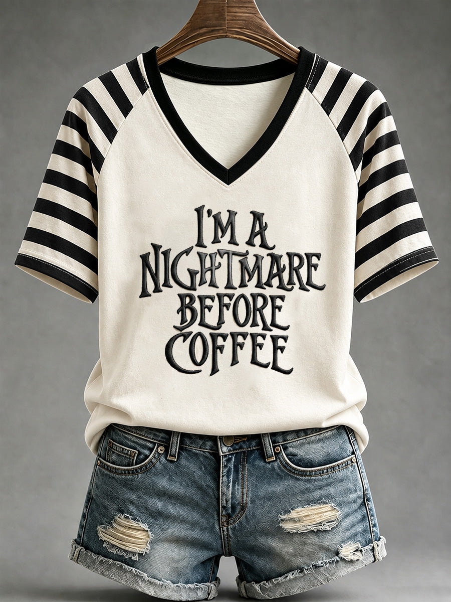 Women's I‘m A Nightmare Before Coffee Print V-Neck Tee