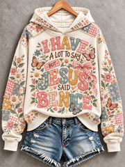 Women's 'I Have A Lot To Say But Jesus Said Be Nice' Printed Casual Hoodie