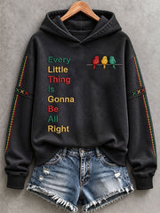 Women's Every Little Thing Is Gonna Be All Right  Hoodie
