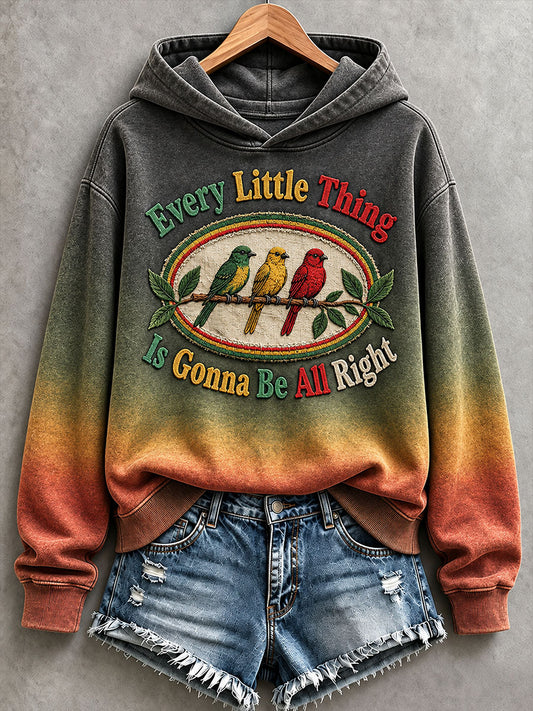 Women's Every Little Thing Is Gonna Be All Right Hoodie