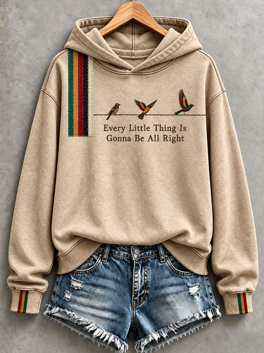 Women's Every Little Thing Is Gonna Be All Right Hoodie