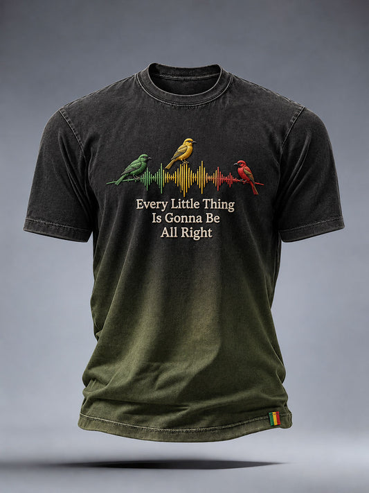 Men's Every Little Thing Is Gonna Be All Right T-Shirt