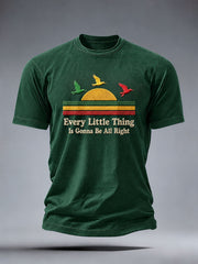 Men's Every Little Thing Is Gonna Be All Right T-Shirt
