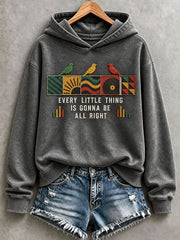 Women's Every Little Thing Is Gonna Be All Right Hoodie