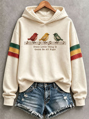 Women's Every Little Thing Is Gonna Be All Right Hoodie